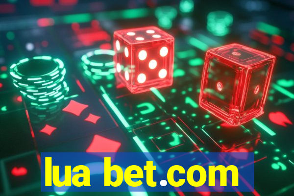 lua bet.com